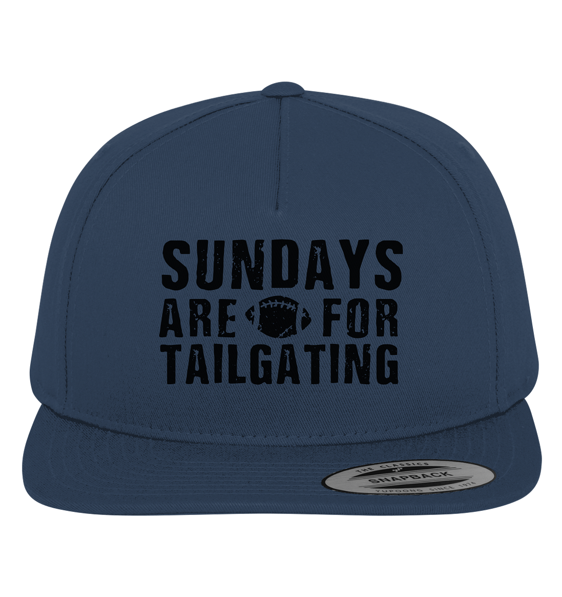 Sundays are for Tailgating  - Premium Snapback