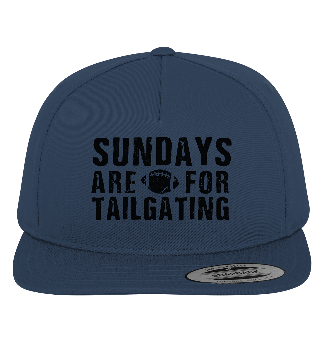 Sundays are for Tailgating  - Premium Snapback