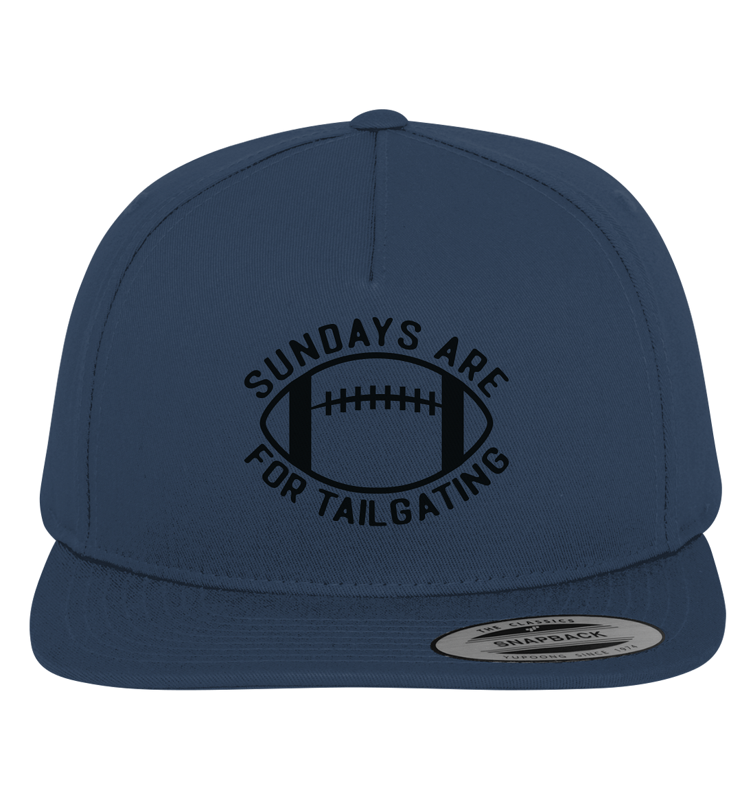 Sundays are for Tailgating  II - Premium Snapback