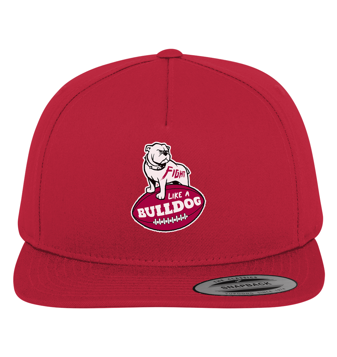 Fight like a Bulldog - Premium Snapback