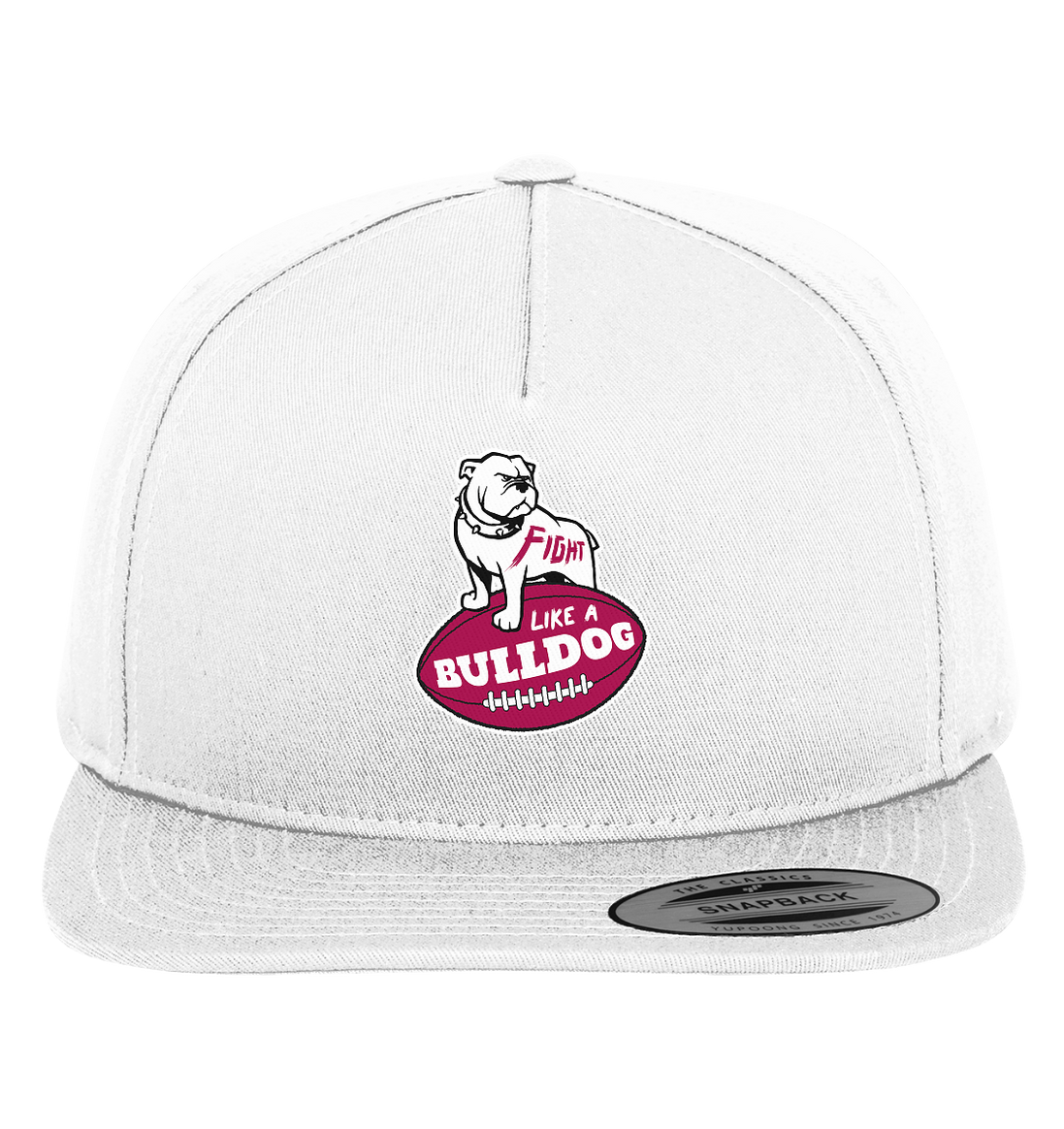 Fight like a Bulldog - Premium Snapback