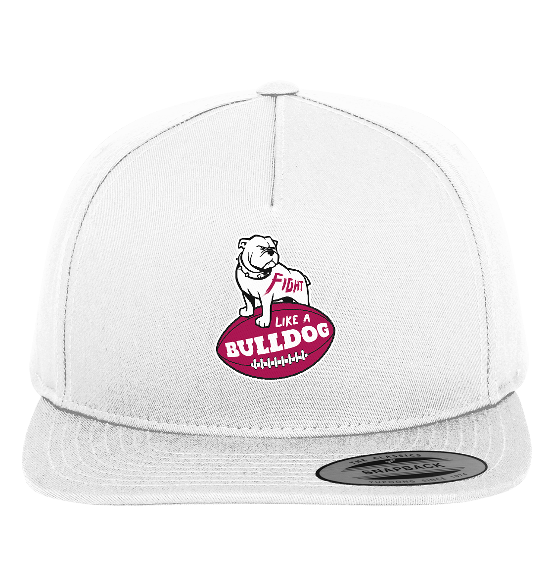 Fight like a Bulldog - Premium Snapback