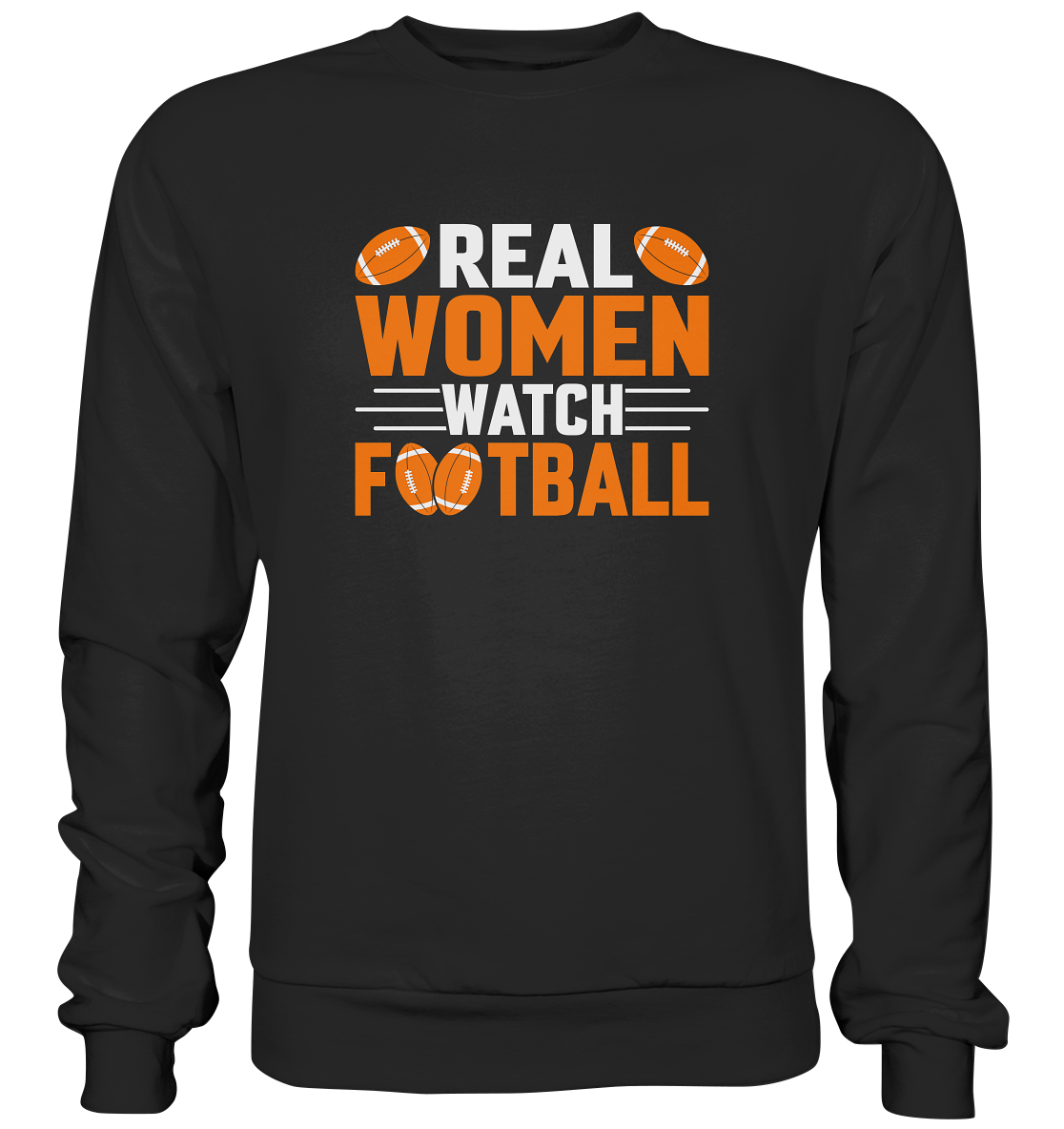 Real Women - Premium Sweatshirt