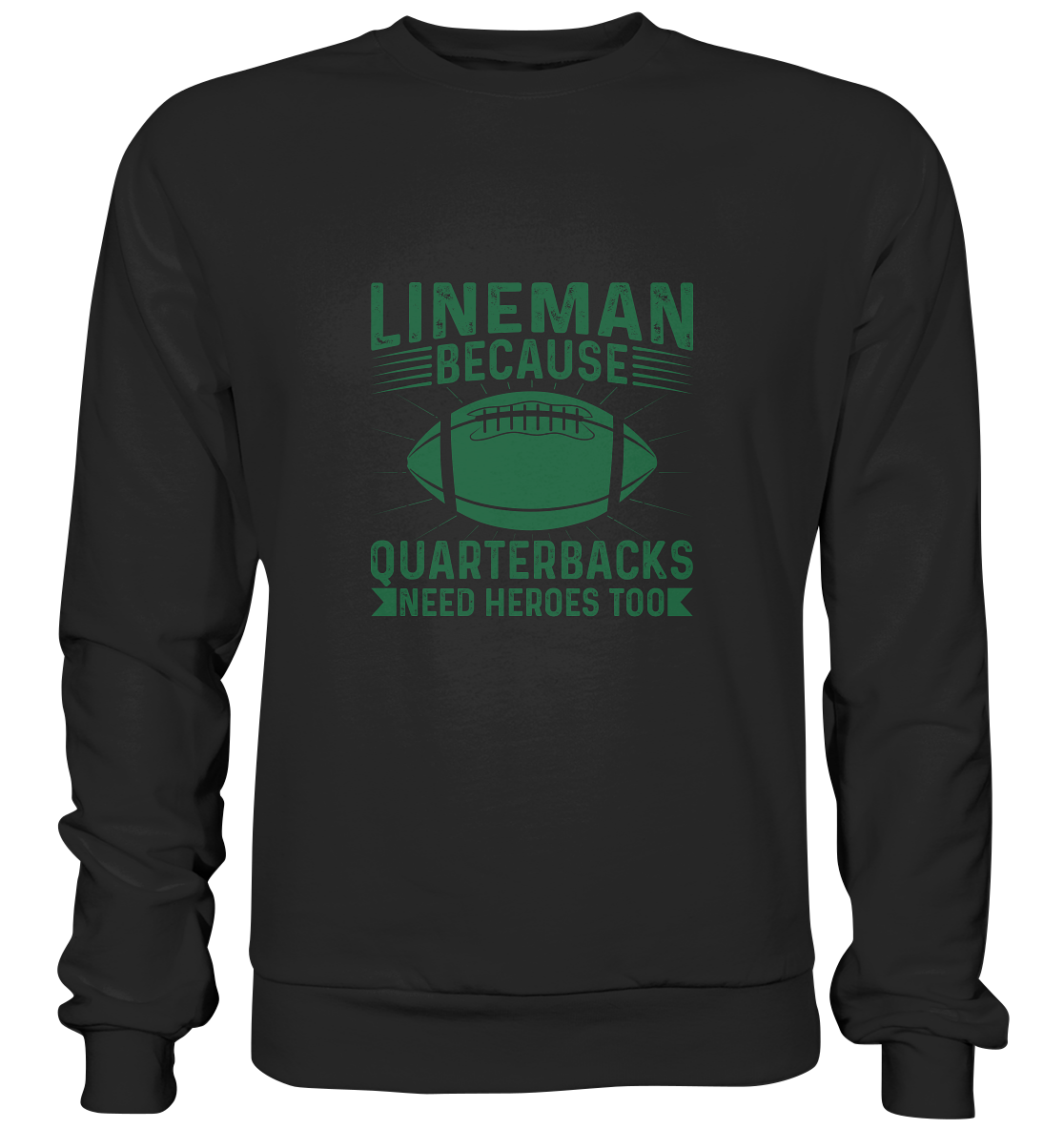 Lineman Heroes Green - Premium Sweatshirt