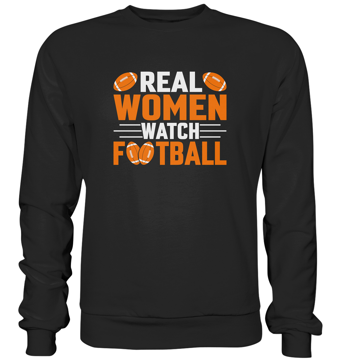 Real Women - Premium Sweatshirt