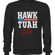 Hawk Tuah White  - Premium Sweatshirt