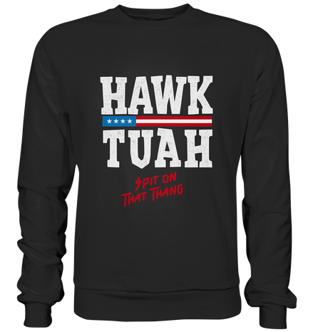 Hawk Tuah White  - Premium Sweatshirt
