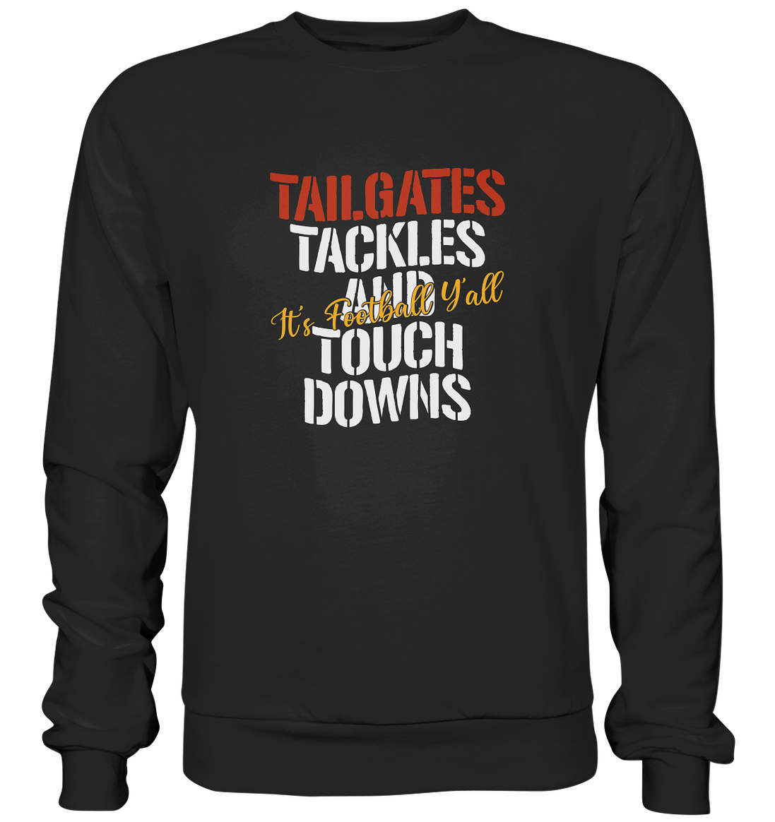 Tailgate Tackles - Premium Sweatshirt