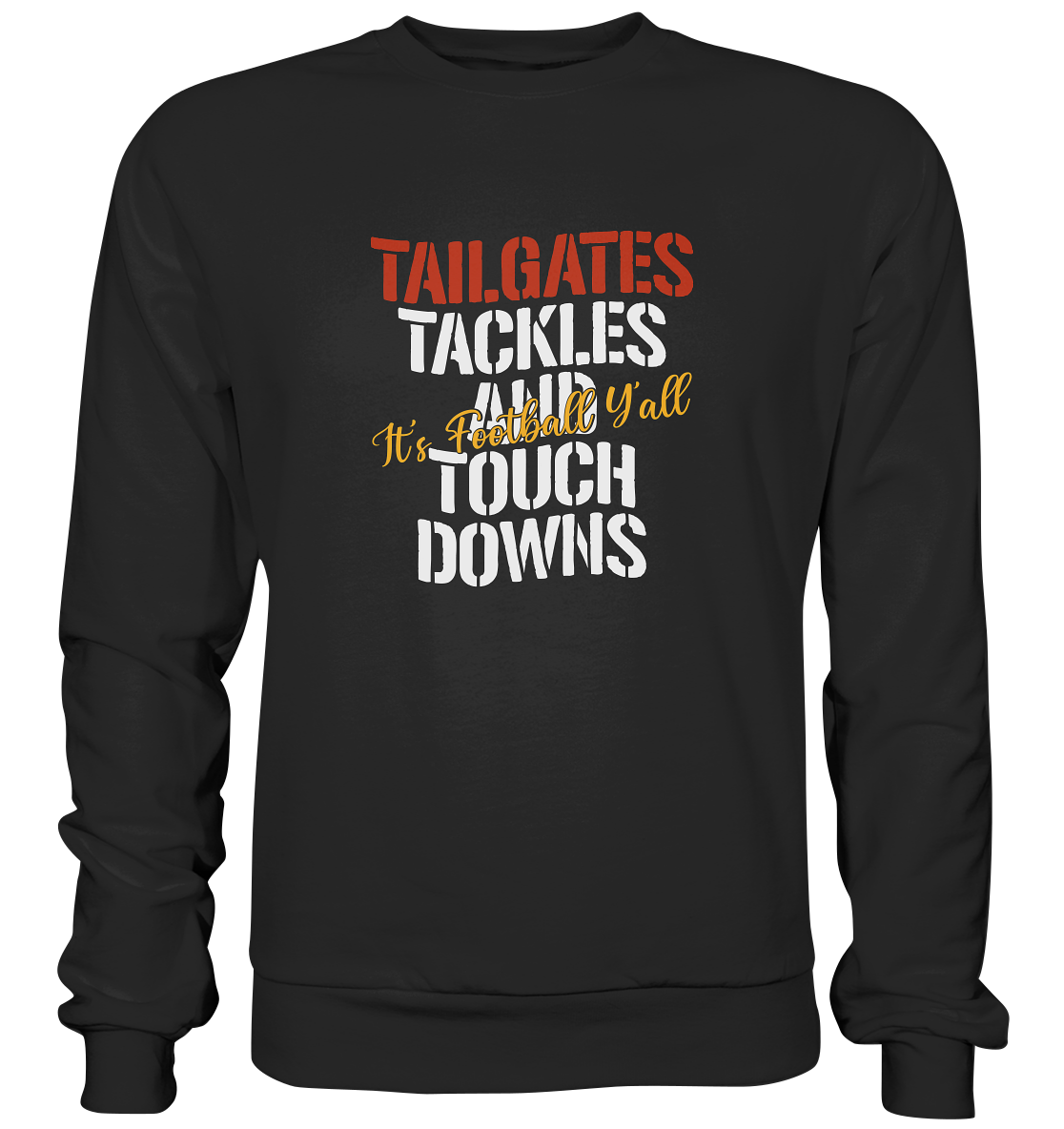 Tailgate Tackles - Premium Sweatshirt