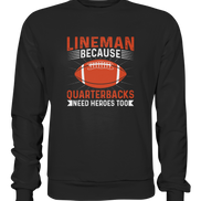Lineman Quarterback Heroes - Premium Sweatshirt