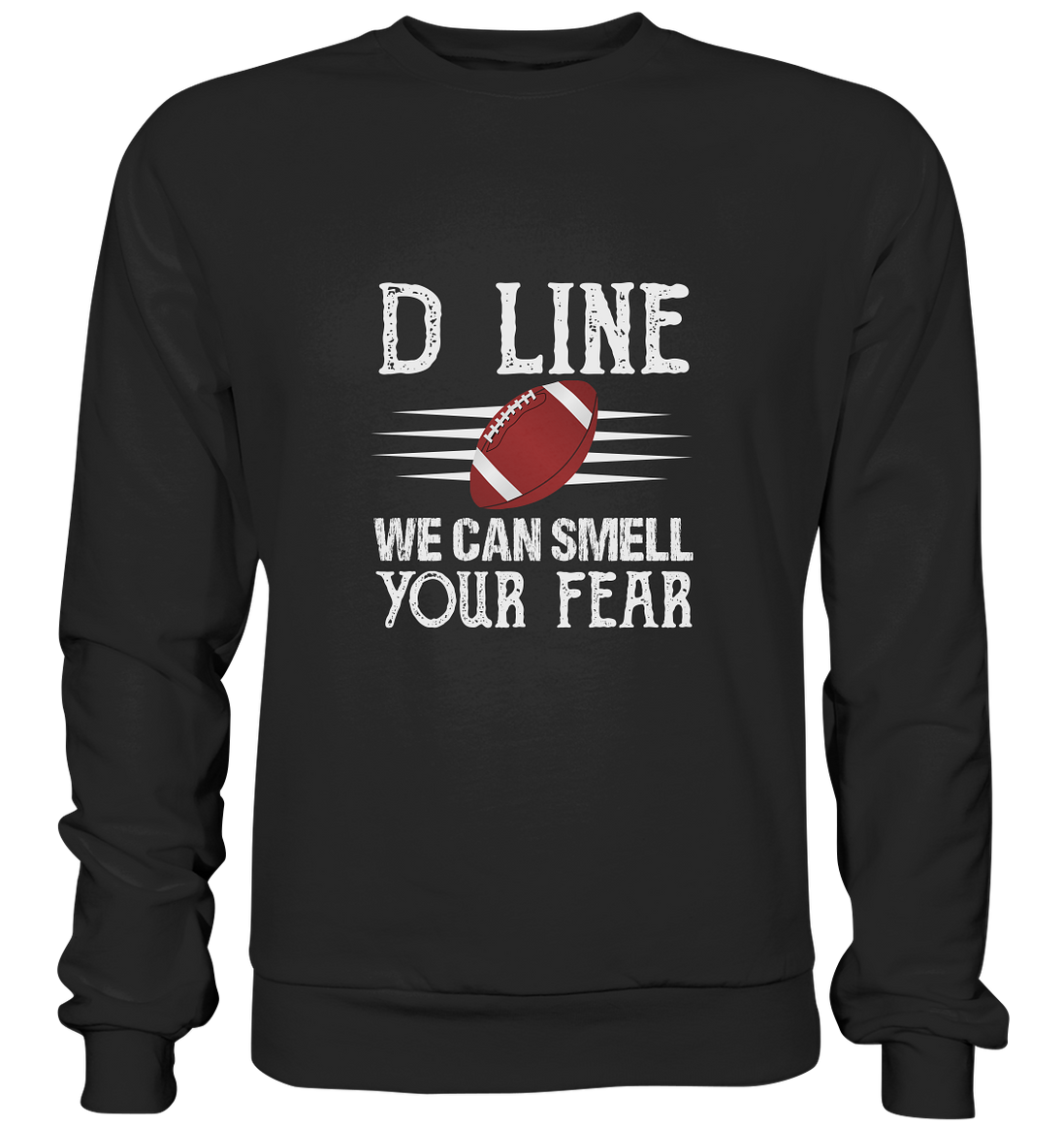 D Line Fear - Premium Sweatshirt