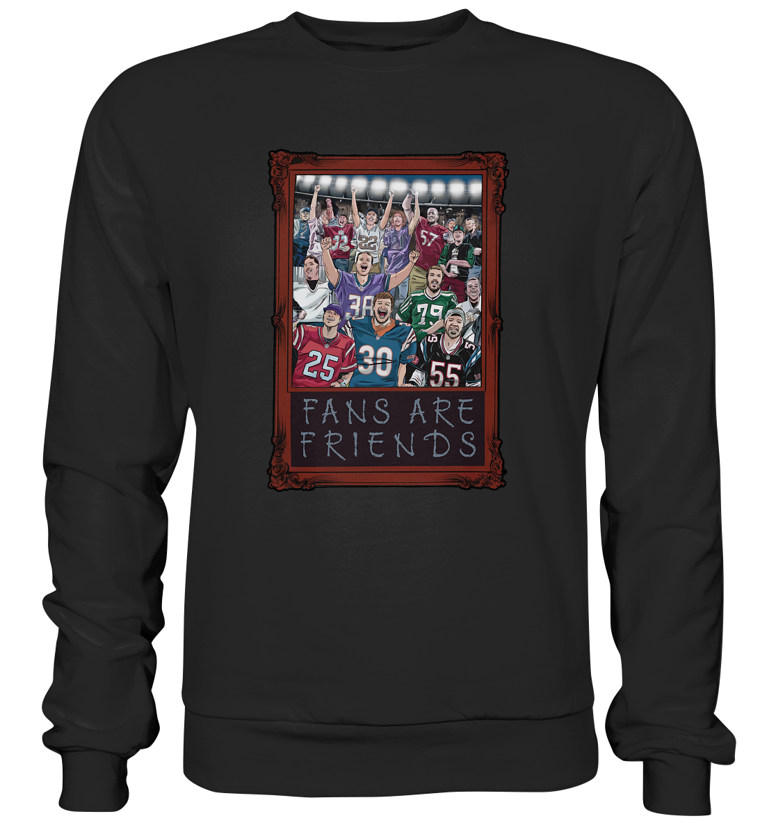 Fans are Friends - Premium Sweatshirt