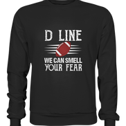 D-Line Fear - Premium Sweatshirt