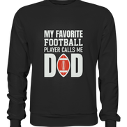My Favorite Player calls me Dad - Premium Sweatshirt