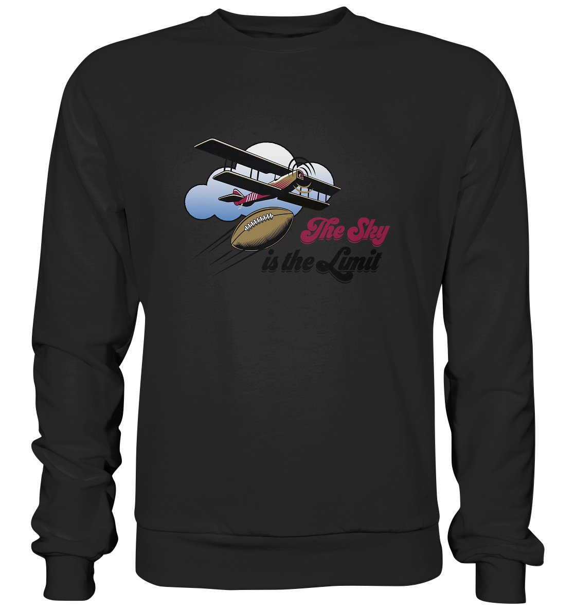 The Sky is the Limit - Premium Sweatshirt