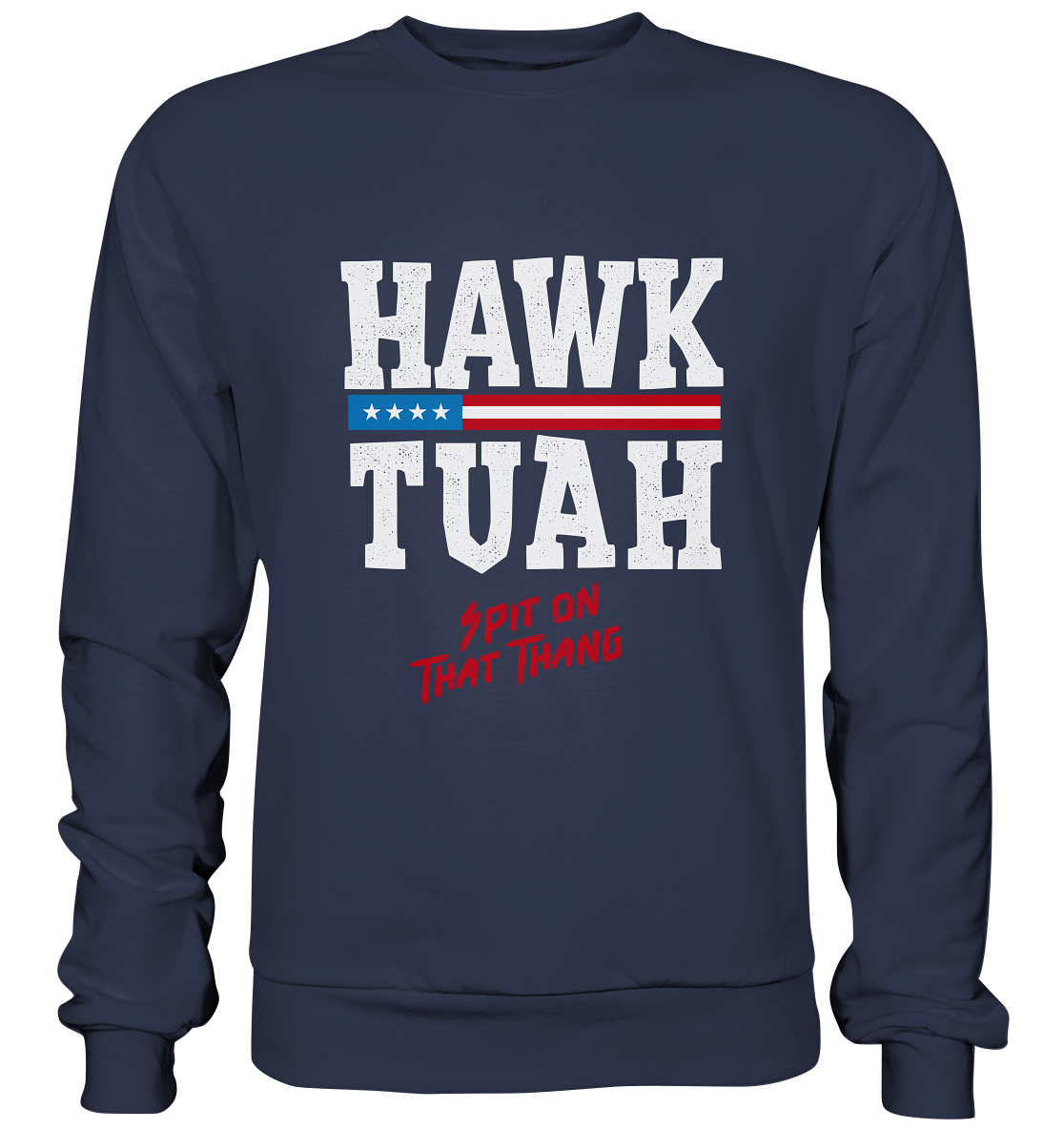 Hawk Tuah White  - Premium Sweatshirt