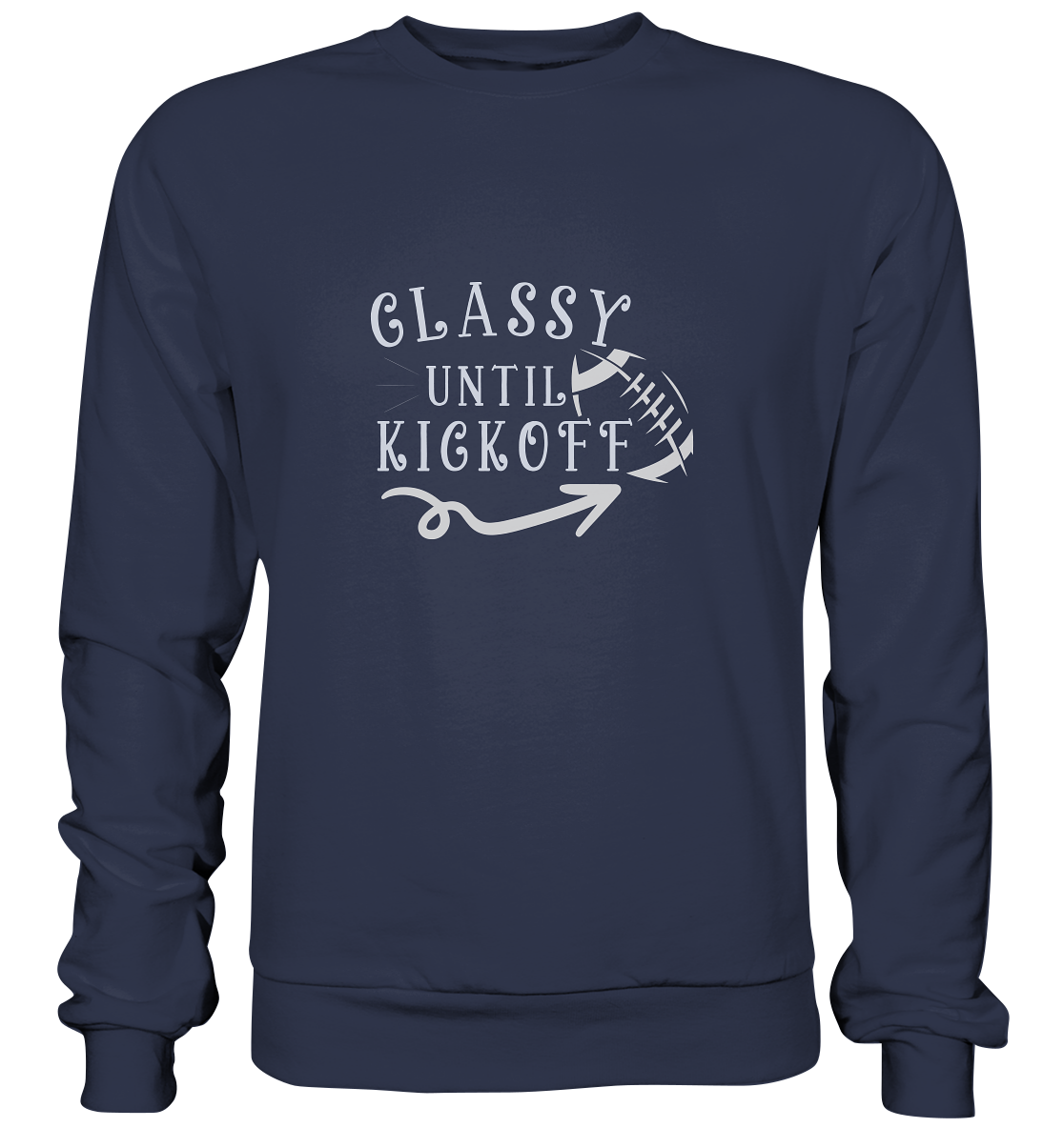 Glassy until Kick Off - Premium Sweatshirt