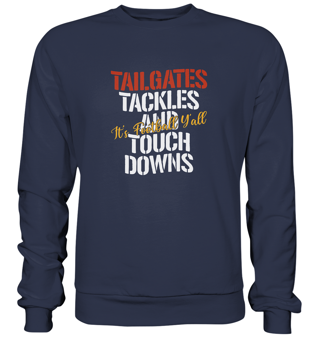 Tailgate Tackles - Premium Sweatshirt
