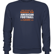 Sorry - Premium Sweatshirt
