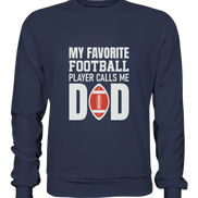 My Favorite Player calls me Dad - Premium Sweatshirt