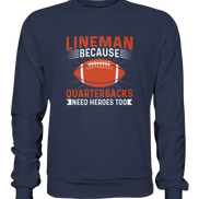 Lineman Quarterback Heroes - Premium Sweatshirt
