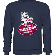 Fight like a Bulldog - Premium Sweatshirt