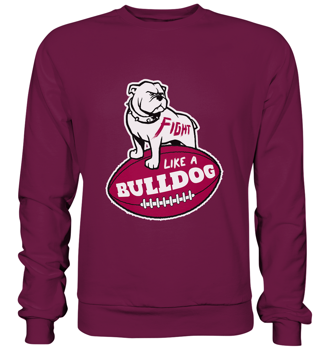 Fight like a Bulldog - Premium Sweatshirt
