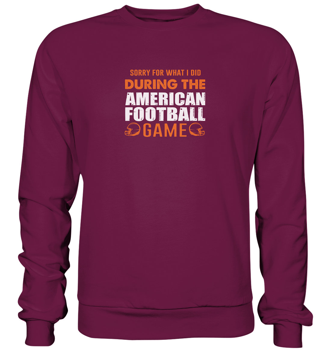 Sorry - Premium Sweatshirt