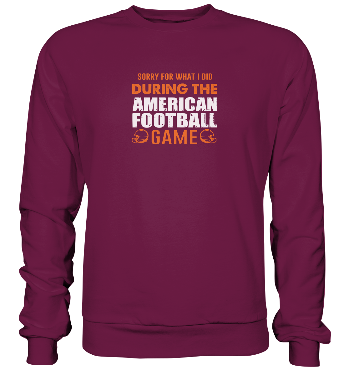 Sorry - Premium Sweatshirt