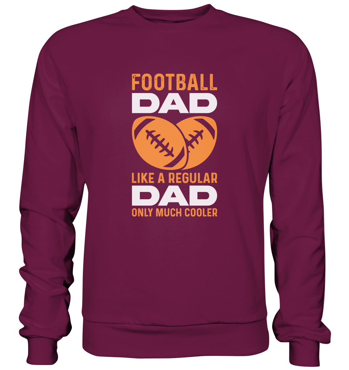 Football Dad Much Cooler - Premium Sweatshirt