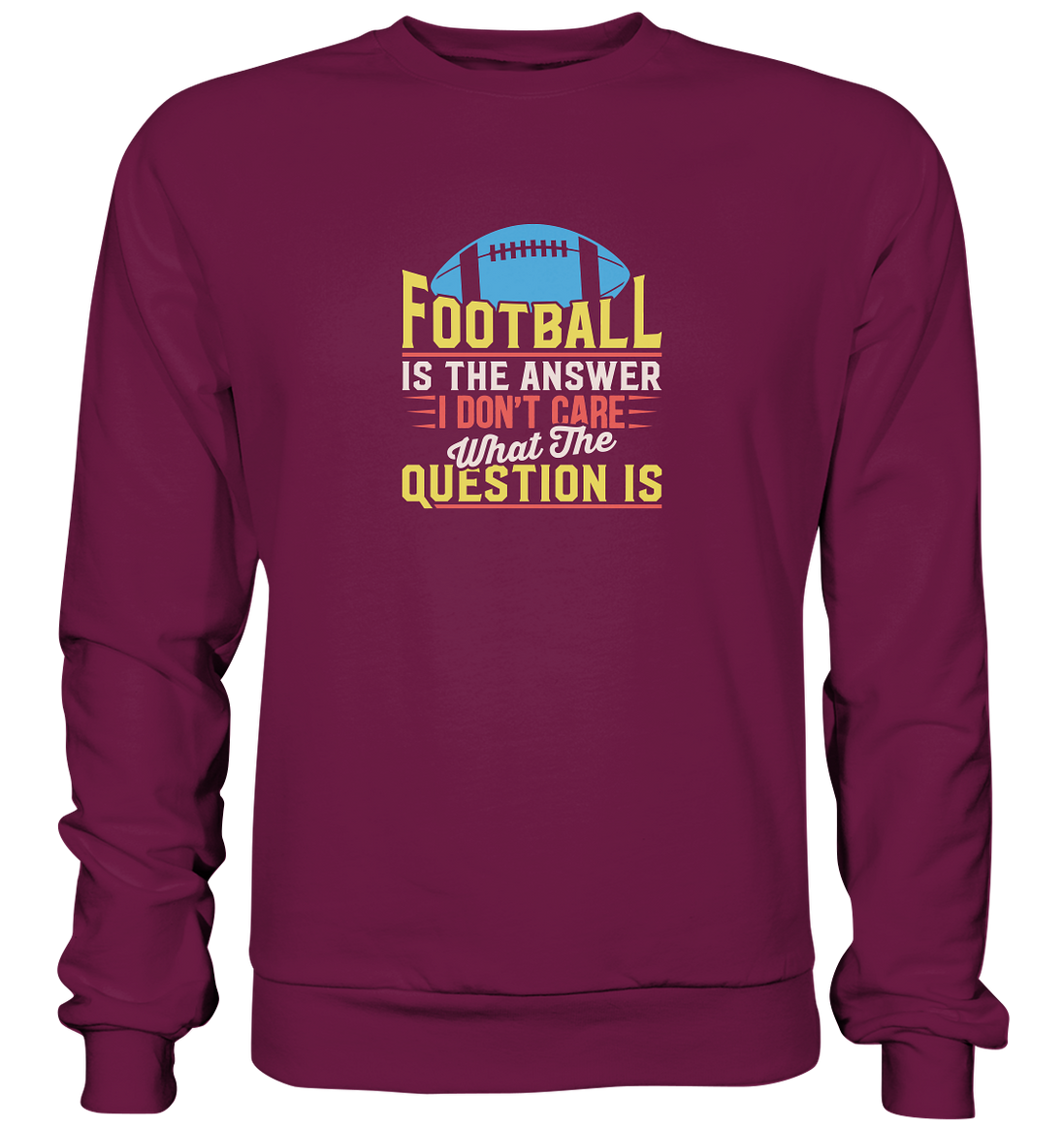 Football is the Answer - Premium Sweatshirt