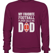 My Favorite Player calls me Dad - Premium Sweatshirt