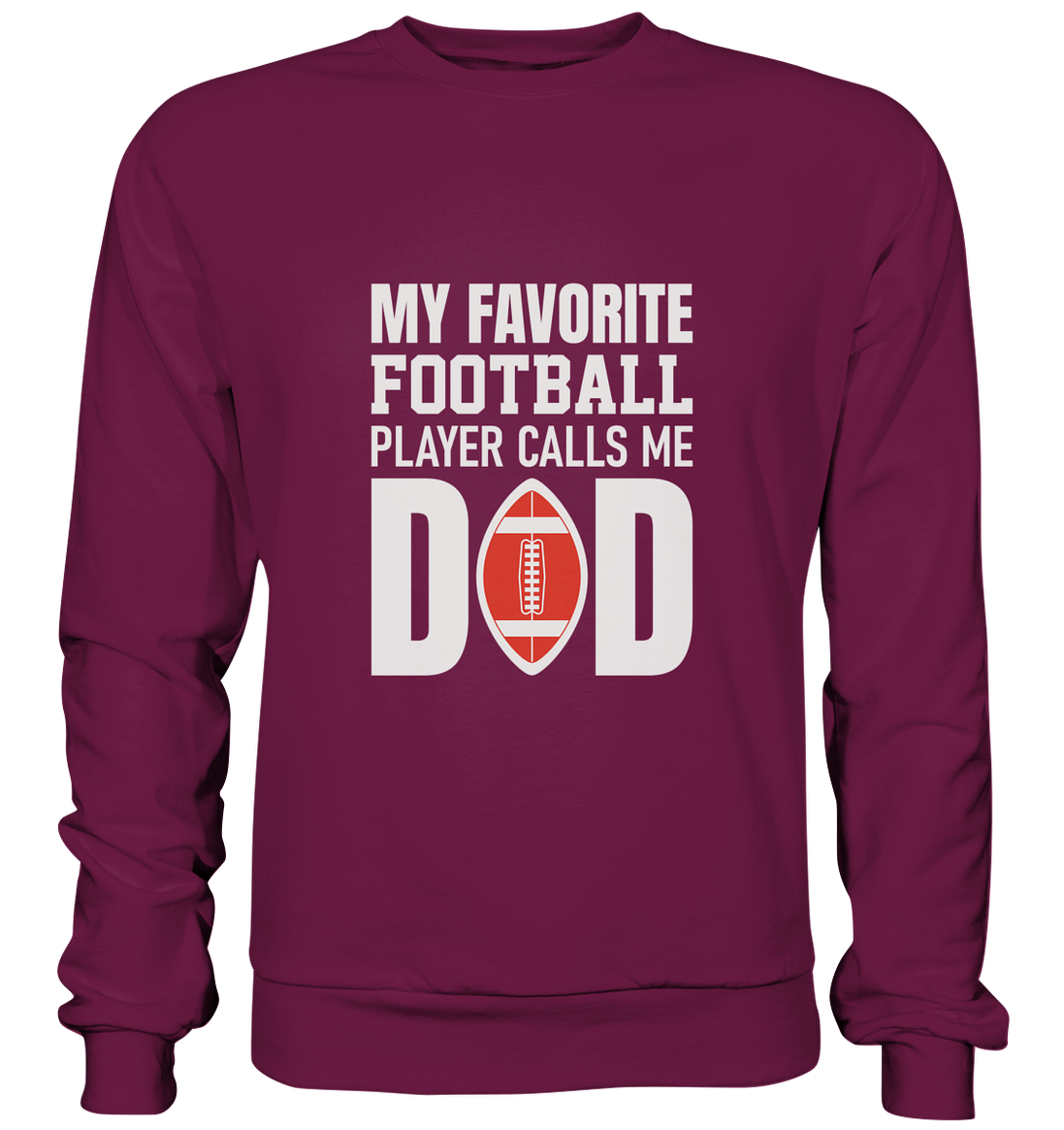 My Favorite Player calls me Dad - Premium Sweatshirt