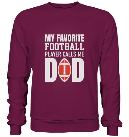 My Favorite Player calls me Dad - Premium Sweatshirt
