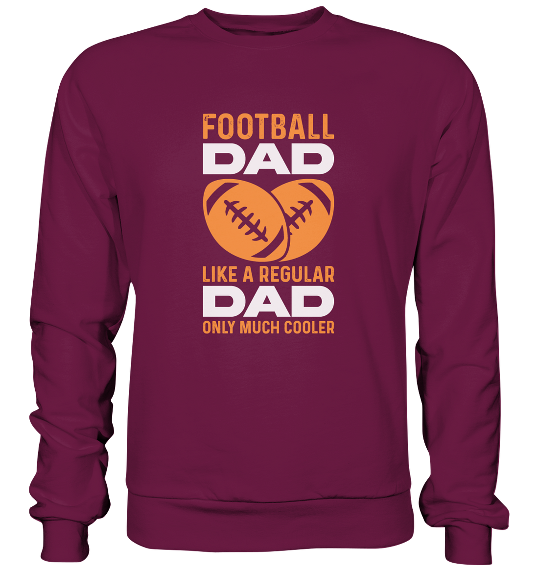 Football Dad Much Cooler - Premium Sweatshirt