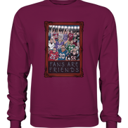 Fans are Friends - Premium Sweatshirt