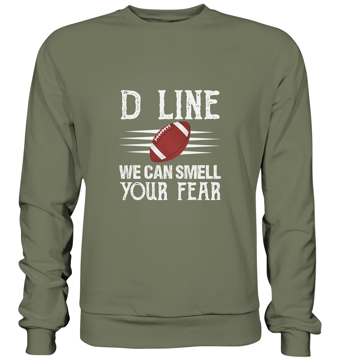 D-Line Fear - Premium Sweatshirt