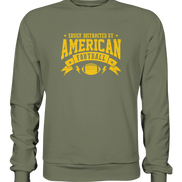 Easily Distracted - Premium Sweatshirt