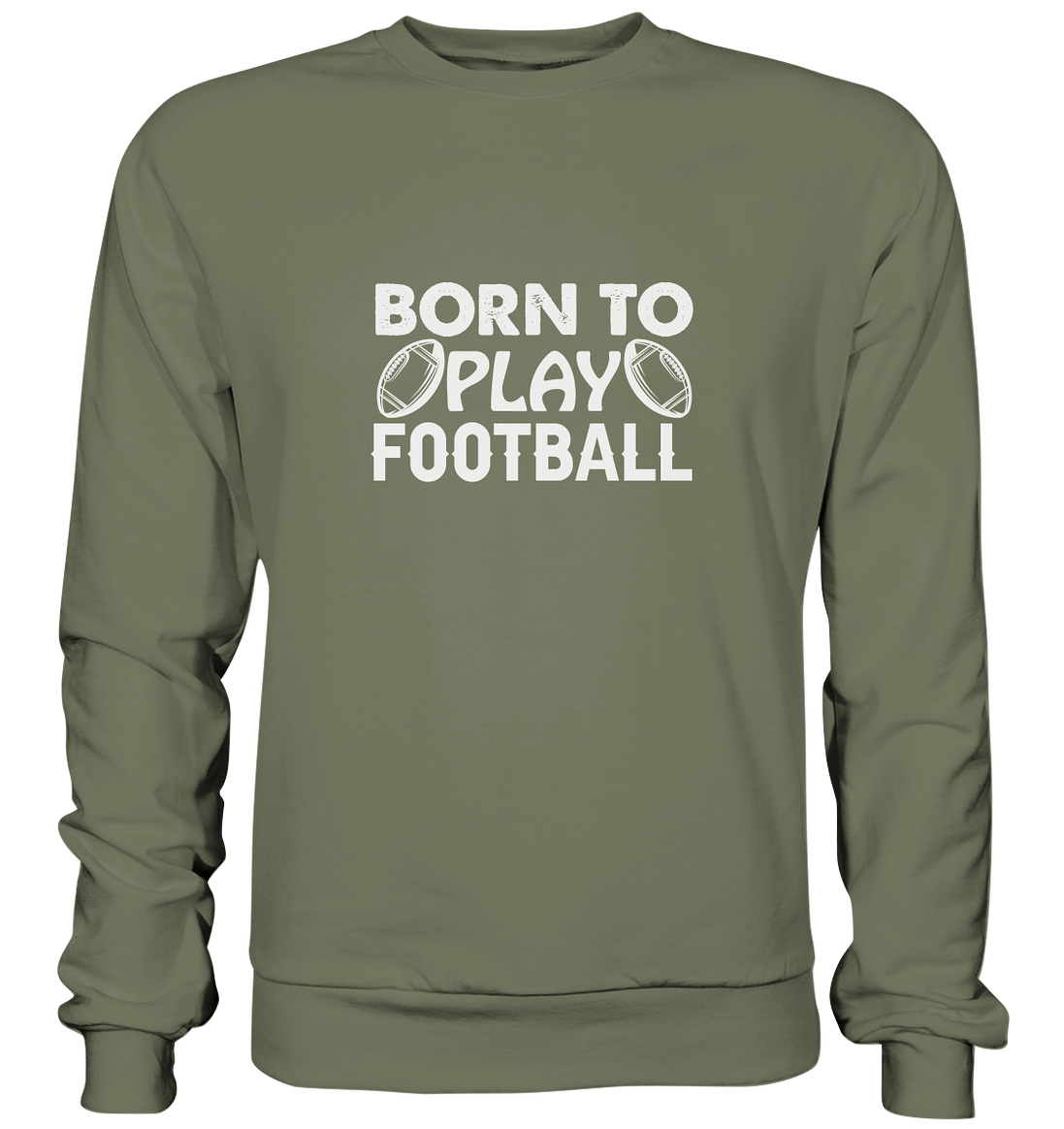 Born to Play - Premium Sweatshirt
