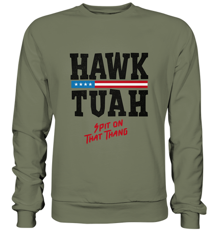 Hawk Tuah - Premium Sweatshirt