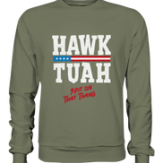 Hawk Tuah White  - Premium Sweatshirt