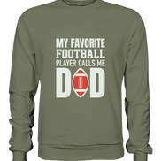 My Favorite Player calls me Dad - Premium Sweatshirt