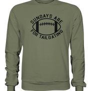 Sundays are for Tailgating  II - Premium Sweatshirt