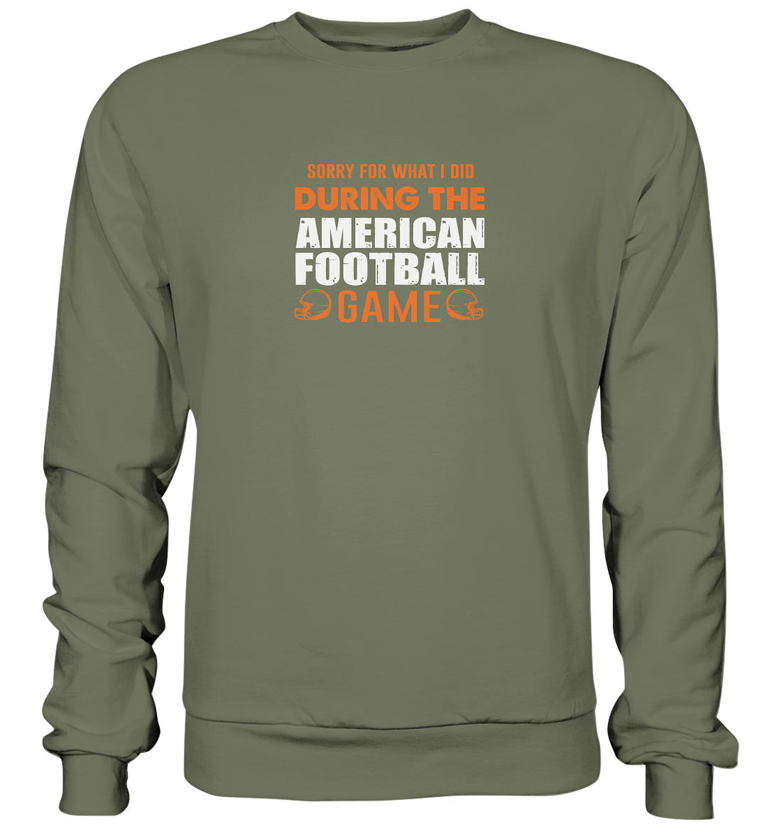 Sorry - Premium Sweatshirt