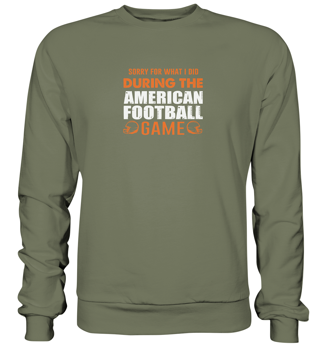 Sorry - Premium Sweatshirt
