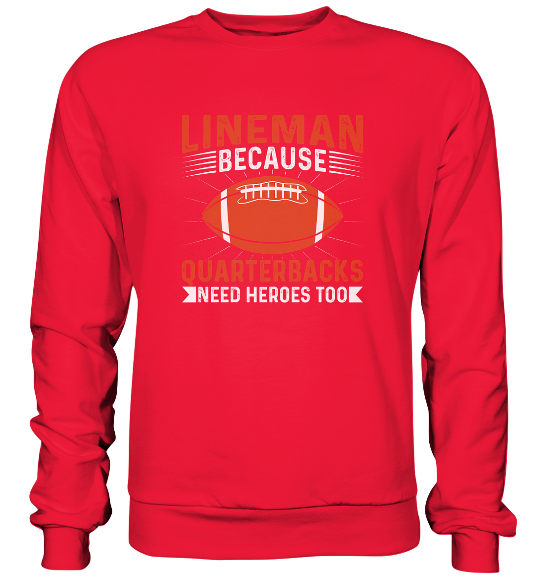 Lineman Quarterback Heroes - Premium Sweatshirt