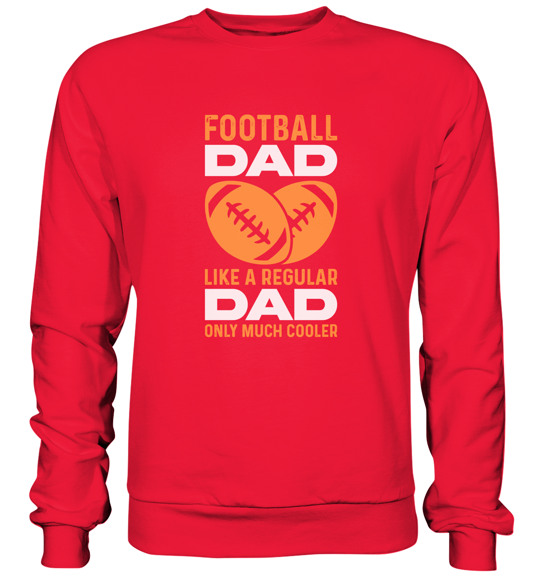 Football Dad Much Cooler - Premium Sweatshirt