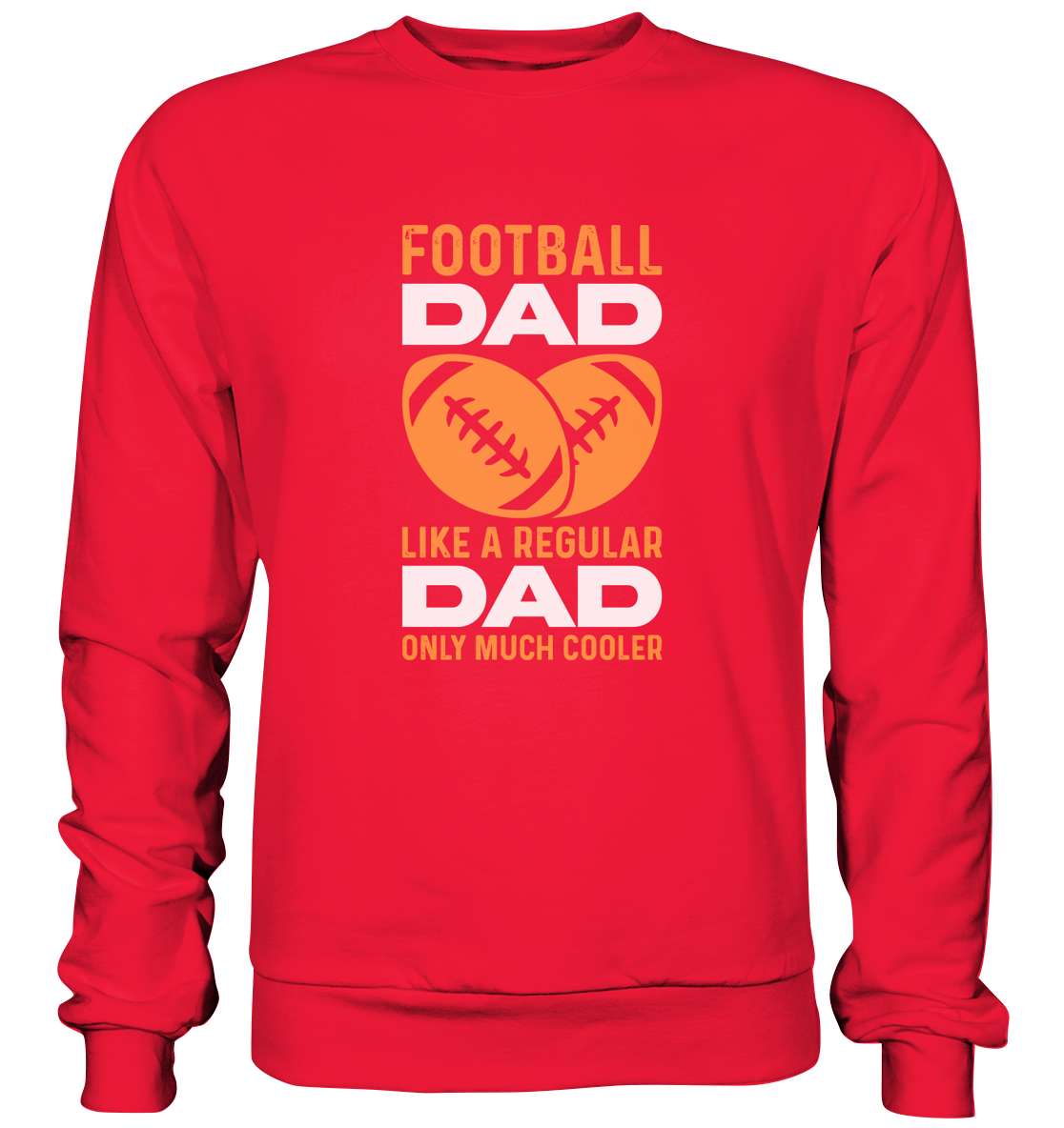 Football Dad Much Cooler - Premium Sweatshirt