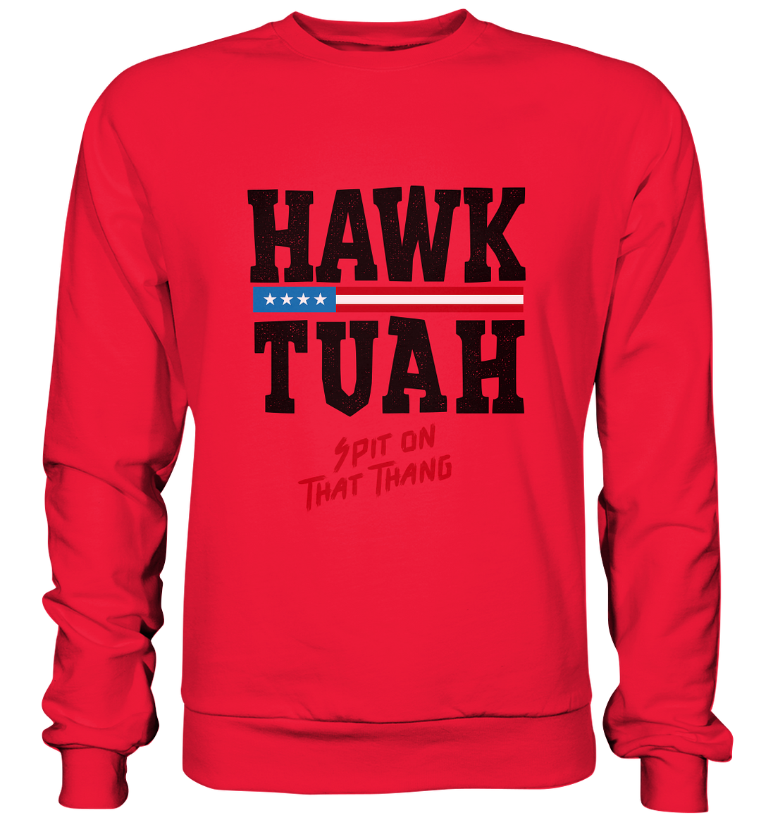 Hawk Tuah - Premium Sweatshirt