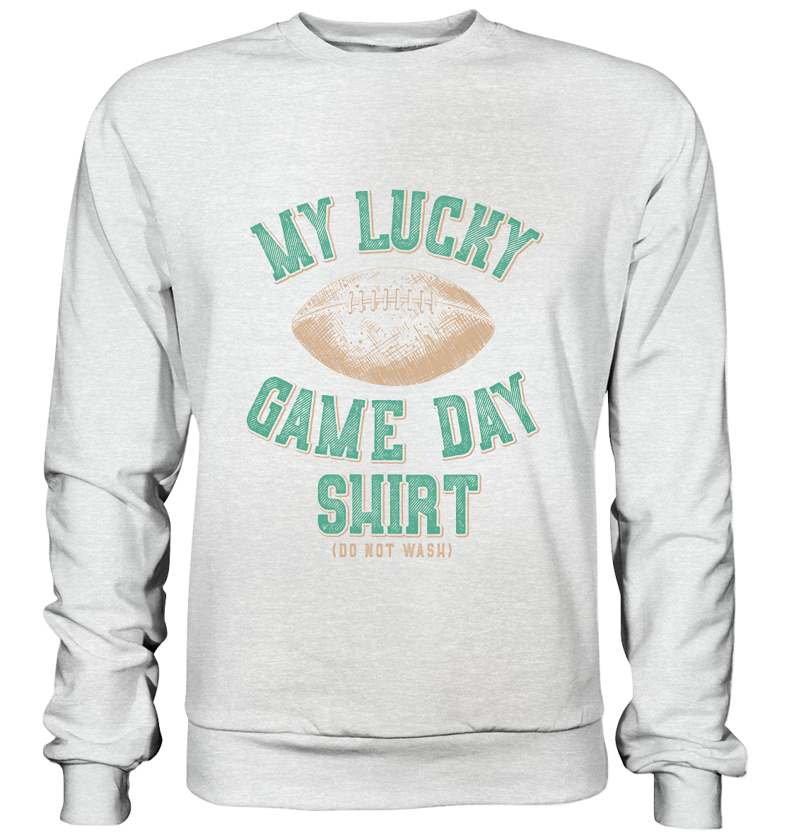 My Lucky Game Day Shirt   - Premium Sweatshirt